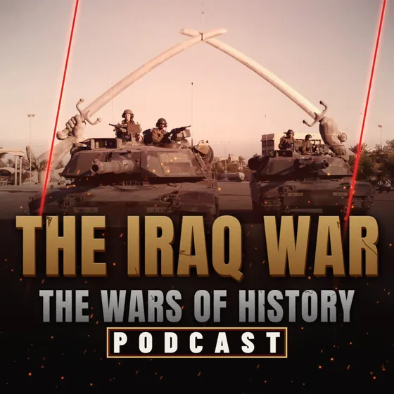 The Wars Of History podcast episode art: Iraq War