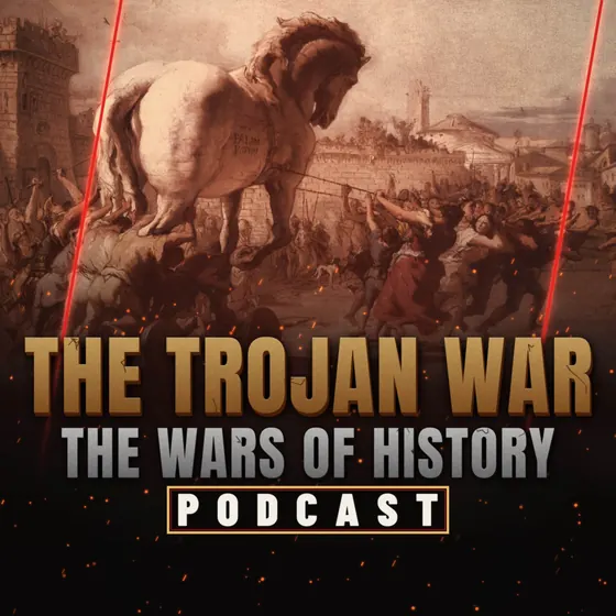 The Wars Of History podcast episode art: Trojan War
